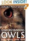 Understanding Owls: Biology, Management, Breeding, Training