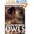 Understanding Owls: Biology Management Breeding Training