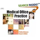Click here to buy Medical Office Practice (With CD-ROM) by  Phillip Atkinson and Diane Miller.