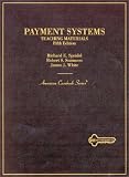 Payment Systems: Teaching Materials (American Casebook Series)