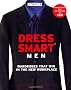 Chic Simple Dress Smart Men: Wardrobes That Win in the New Workplace