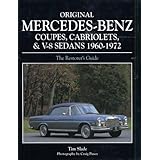 Original Mercedes-Benz Coupes and Cabriolets and V-8 Sedans 1960-1972 (Original Series)
