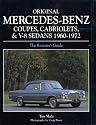 Original Mercedes-Benz Coupes and Cabriolets and V-8 Sedans 1960-1972 (Original Series)