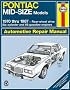Pontiac Mid-Size Rear-Wheel Drive Models, 1970-1987 (Haynes Repair Manual)
