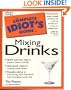The Complete Idiot's Guide to Mixing Drinks