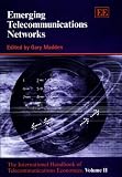 Emerging Telecommunications Networks
 The International Handbook of Telecommunications Economics
 v
 2 (The International Handbook of Telecommunications Economics
 V
 2),
