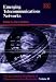 Emerging Telecommunications Networks: The International Handbook of Telecommunications Economics: v. 2 (The International Handbook of Telecommunications Economics, V. 2)
