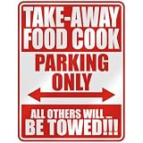  TAKE-AWAY FOOD COOK PARKING ONLY  PARKING SIGN OCCUPATIONS