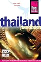 Thailand Handbuch: Das komplette Handbuch f&uuml;r individuelles Reisen und Entdecken auch abseits der Hauptreiserouten in allen Regionen Thailands