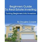 Beginners Guide To Real Estate Investing