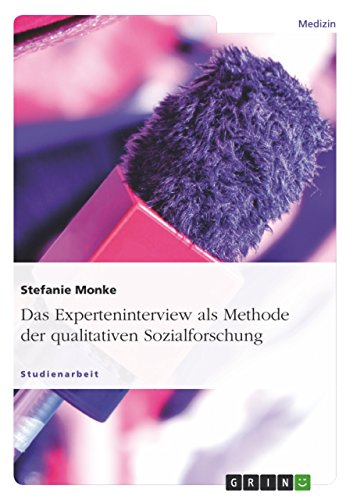 Das Experteninterview als Methode der qualitativen Sozialforschung (German Edition)