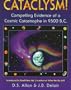 Cataclysm!: Compelling Evidence of a Cosmic Catastrophe in 9500 B.C.