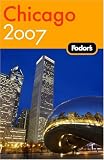 Fodor's Chicago 2007 (Fodor's Gold Guides)
