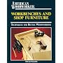Workbenches and Shop Furniture (Workshop Companion)