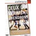 Ceux qui m'aiment prendront le train