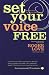 Books : Set Your Voice Free