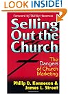 Selling Out the Church: The Dangers of Church Marketing