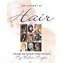 The History of Hair: Fashion and Fantasy Down the Ages