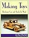 Making Toys: Heirloom Toys to Make in Wood