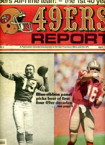 San Francisco 49ers Report April 1986 Joe Montana on Cover, 49ers All-Time Team Centerfold Poster, Mike Wilson Q&A, Renaldo Nehemiah, Alumni Profile - Y.A. Tittle