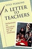 A Letter to Teachers: Reflections on Schooling and the Art of Teaching (The Jossey-Bass Education Series)