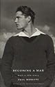Becoming a Man: Half a Life Story