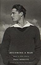 Becoming a Man: Half a Life Story