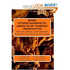 Some etiopathogenetic aspects of chronic prostatitis: mycoplasmas, coryneform  bacteria... by Silver Türk, Tiiu Kullisaar, Paul Korrovits and Kristo Ausmees