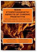 Some etiopathogenetic aspects of chronic prostatitis: mycoplasmas, coryneform bacteria and oxidative stress