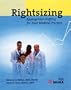 Rightsizing: Appropriate Staffing for Your Medical Practice