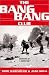 The Bang-Bang Club: Snapshots from a Hidden War