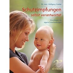 Schutzimpfungen selbst verantwortet. Grundlagen f�r eigene Entscheidungen