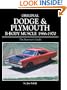 Original Dodge and Plymouth B-Body Muscle 1966-1970 (Original Series)