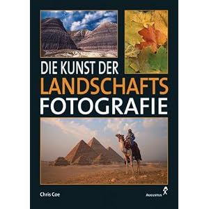 Die Kunst der Landschaftsfotografie