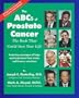 The ABCs of Prostate Cancer : The Book That Could Save Your Life