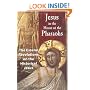 Jesus in the House of the Pharaohs: The Essene Revelations on the Historical Jesus