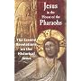 Jesus in the House of the Pharaohs: The Essene Revelations on the Historical Jesus