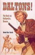 Daltons!: The Raid on Coffeyville, Kansas
