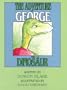 The Adventure of George the Dinosaur