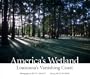 America's Wetland: Louisiana's Vanishing Coast
