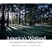 America's Wetland: Louisiana's Vanishing Coast