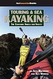 Touring and Sea Kayaking: The Essential Skills and Safety (An Essential Guide)