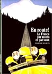 En route ! La France par monts et par...