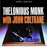Thelonious Monk Thelonious Monk With John Coltrane