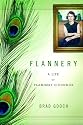 Flannery: A Life of Flannery O'Connor
