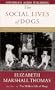 The Social Lives of Dogs : The Grace of Canine Company