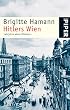 Hitlers Wien: Lehrjahre eines Diktators