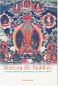 Meeting the Buddhas: A Guide to Buddhas, Bodhisattvas, and Tantric Deities