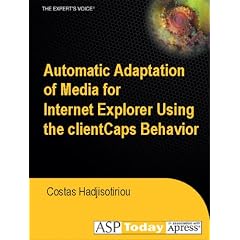 Automatic Adaptation of Media for Internet Explorer Using the clientCaps Behavior