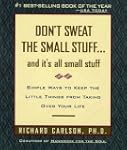 Don't Sweat the Small Stuff and It's...